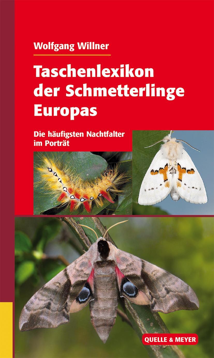 Cover: 9783494016344 | Taschenlexikon der Schmetterlinge Europas | Wolfgang Willner | Buch