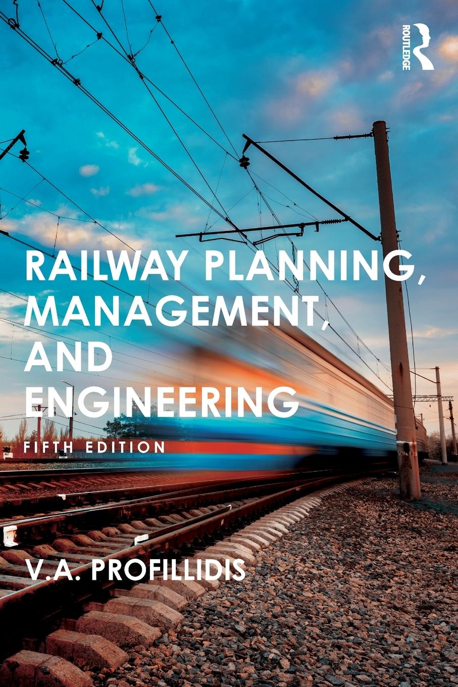 Cover: 9781032341699 | Railway Planning, Management, and Engineering | V. Profillidis | Buch