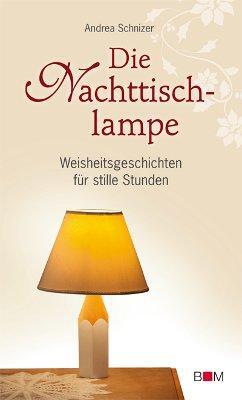 Cover: 9783943980059 | Die Nachttischlampe | Weisheitsgeschichten für stille Stunden | Buch