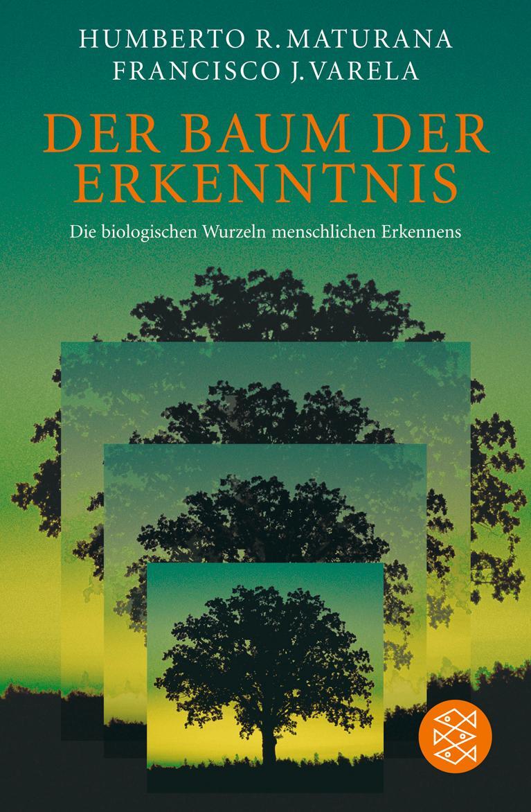Cover: 9783596178551 | Der Baum der Erkenntnis | Francisco J. Varela | Taschenbuch | Deutsch