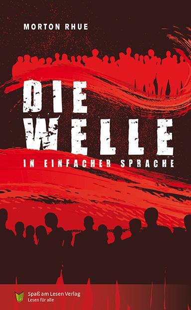 Cover: 9783944668789 | Die Welle | In Einfacher Sprache | Morton Rhue | Taschenbuch | 136 S.