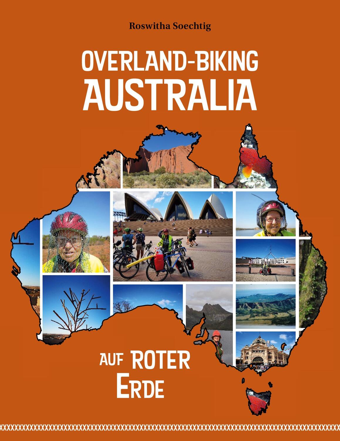 Cover: 9783753412757 | Overland-Biking Australia | Roswitha Soechtig | Taschenbuch | Deutsch