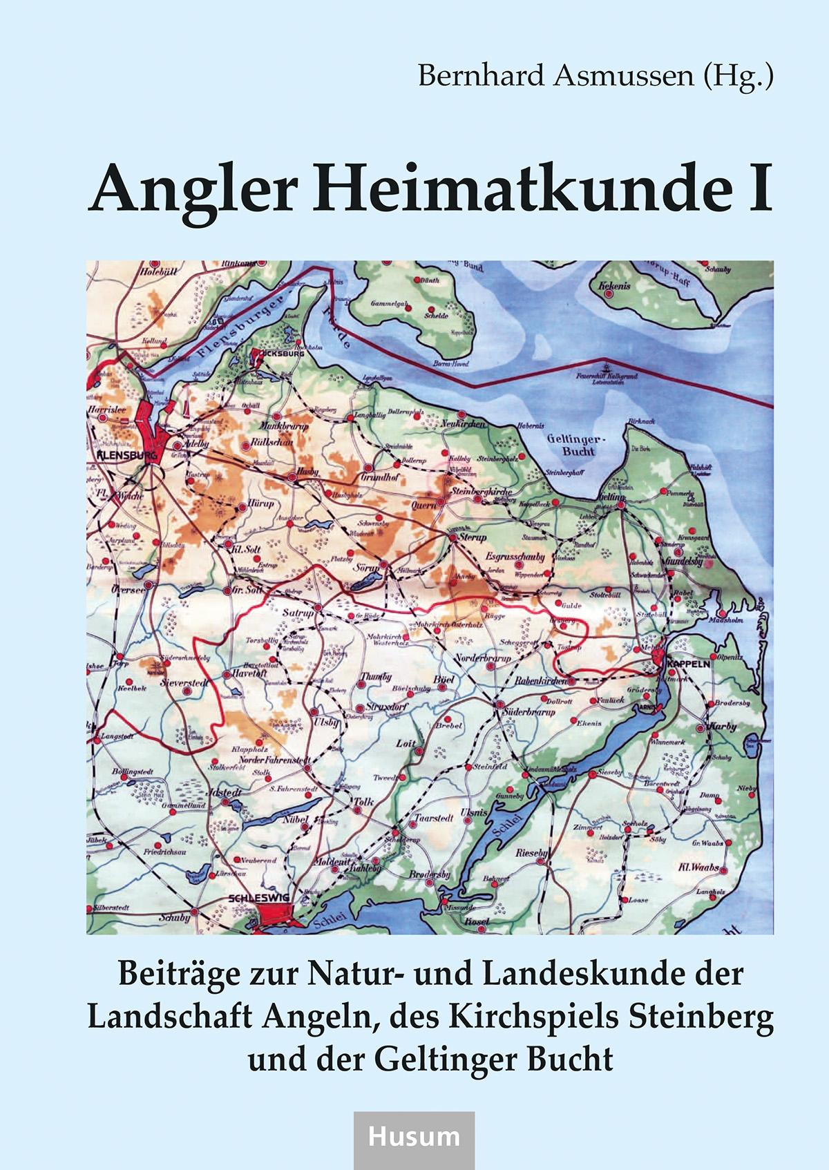 Cover: 9783967171716 | Angler Heimatkunde I | Bernhard Asmussen | Taschenbuch | 232 S. | 2024