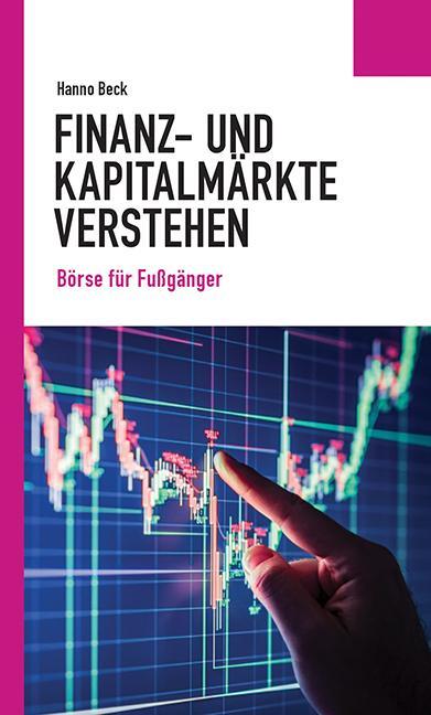 Cover: 9783734414466 | Finanz- und Kapitalmärkte verstehen | Börse für Fußgänger | Hanno Beck
