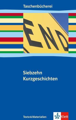 Cover: 9783122627133 | Siebzehn Kurzgeschichten | Ab 9./10. Schuljahr | Taschenbuch | 141 S.