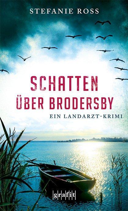 Cover: 9783894255978 | Schatten über Brodersby | Ein Landarzt-Krimi | Stefanie Ross | Buch