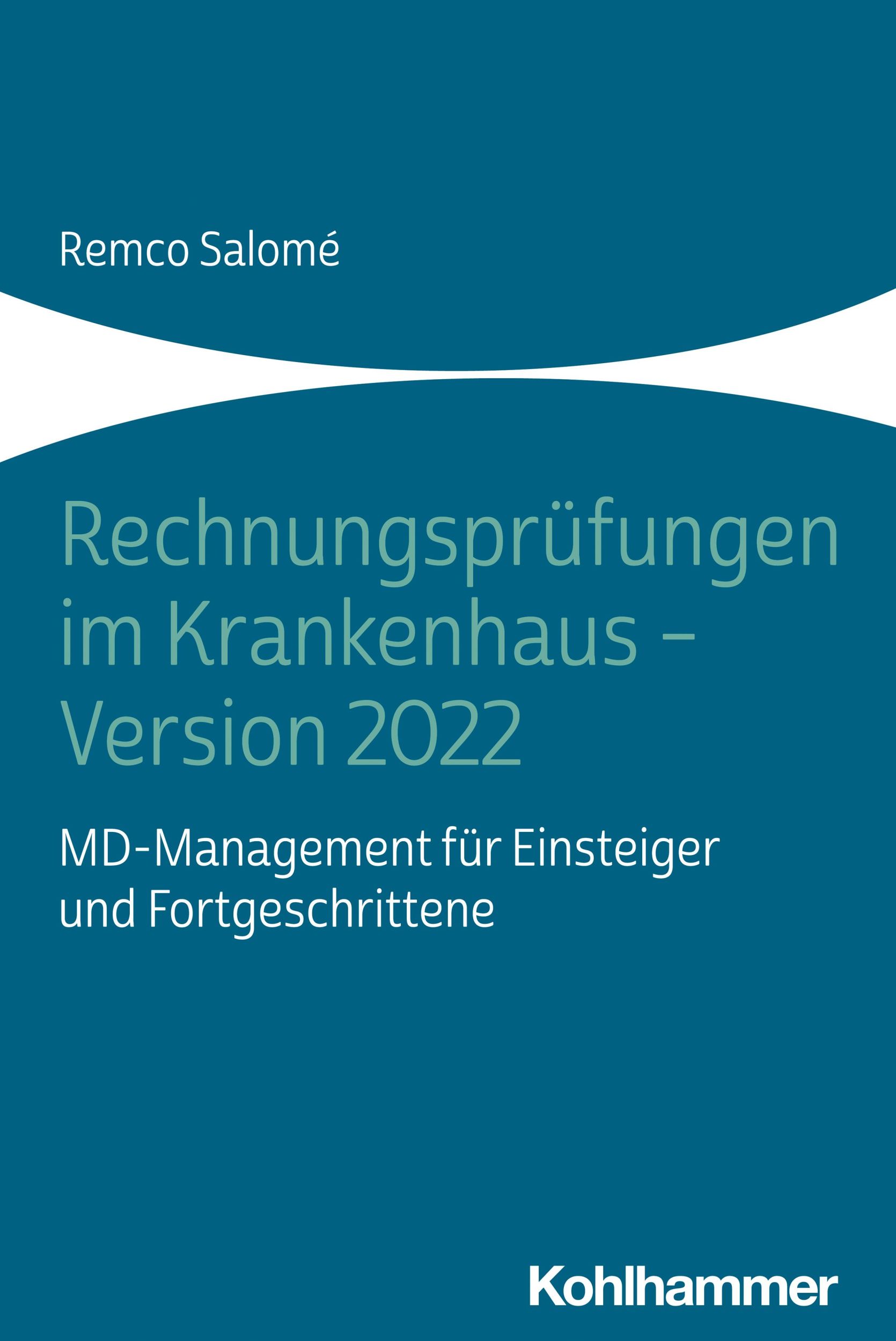 Cover: 9783170419483 | Rechnungsprüfungen im Krankenhaus - Version 2022 | Remco Salomé | Buch