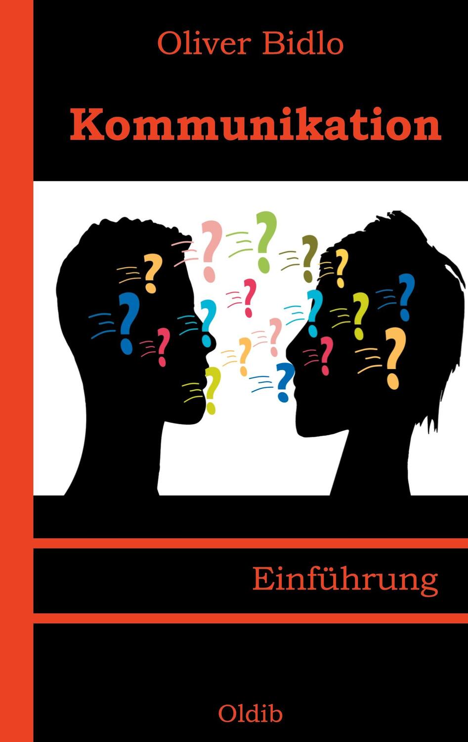 Cover: 9783939556893 | Kommunikation | Einführung | Oliver Bidlo | Taschenbuch | Paperback