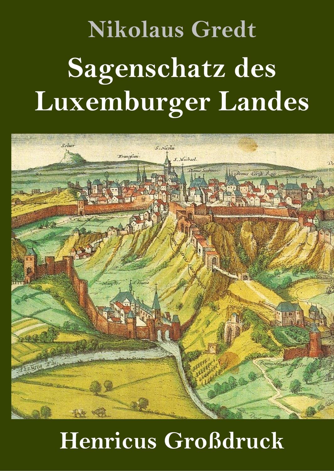 Cover: 9783847825807 | Sagenschatz des Luxemburger Landes (Großdruck) | Nikolaus Gredt | Buch