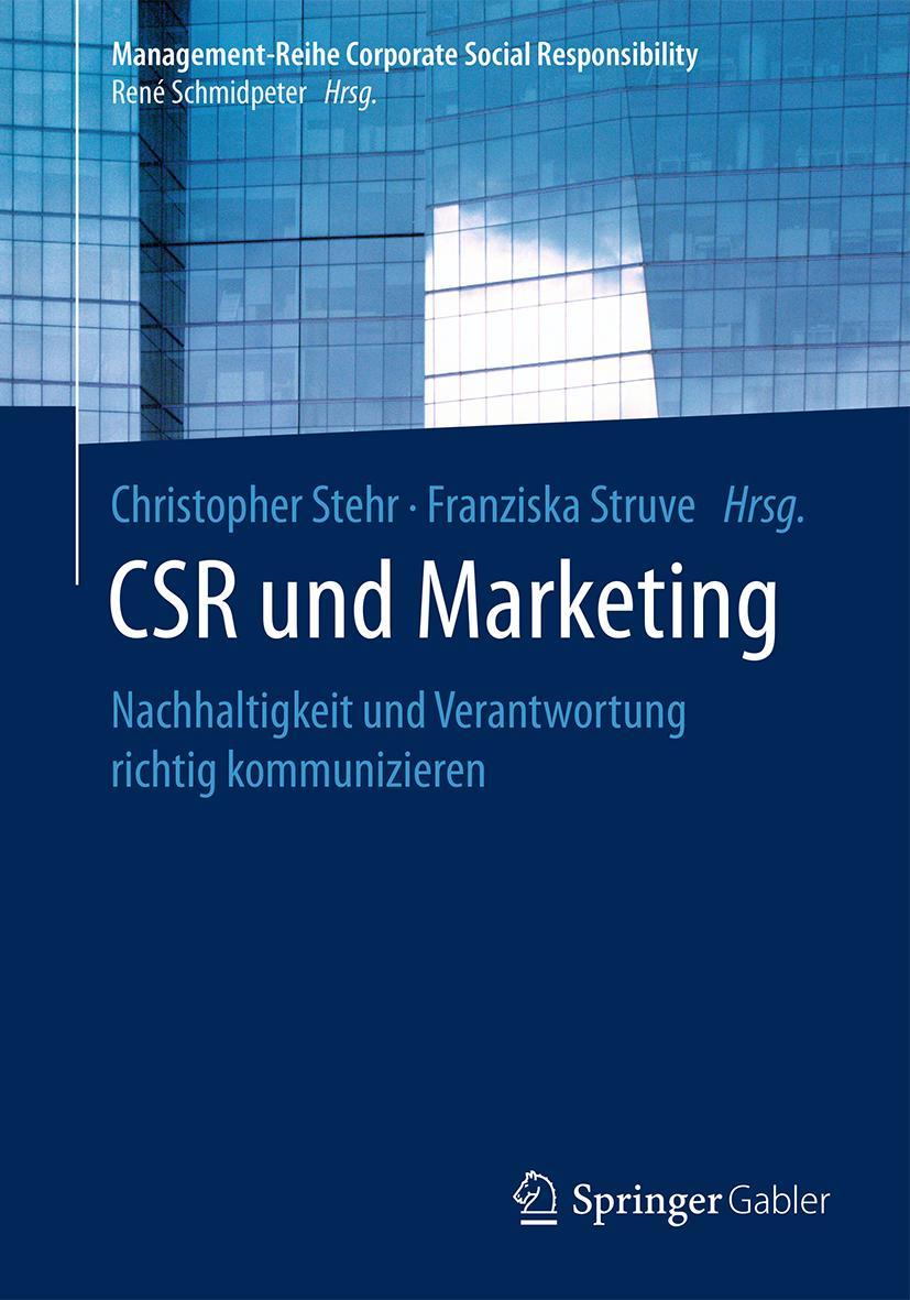 Cover: 9783662458129 | CSR und Marketing | Franziska Struve (u. a.) | Taschenbuch | xx | 2017