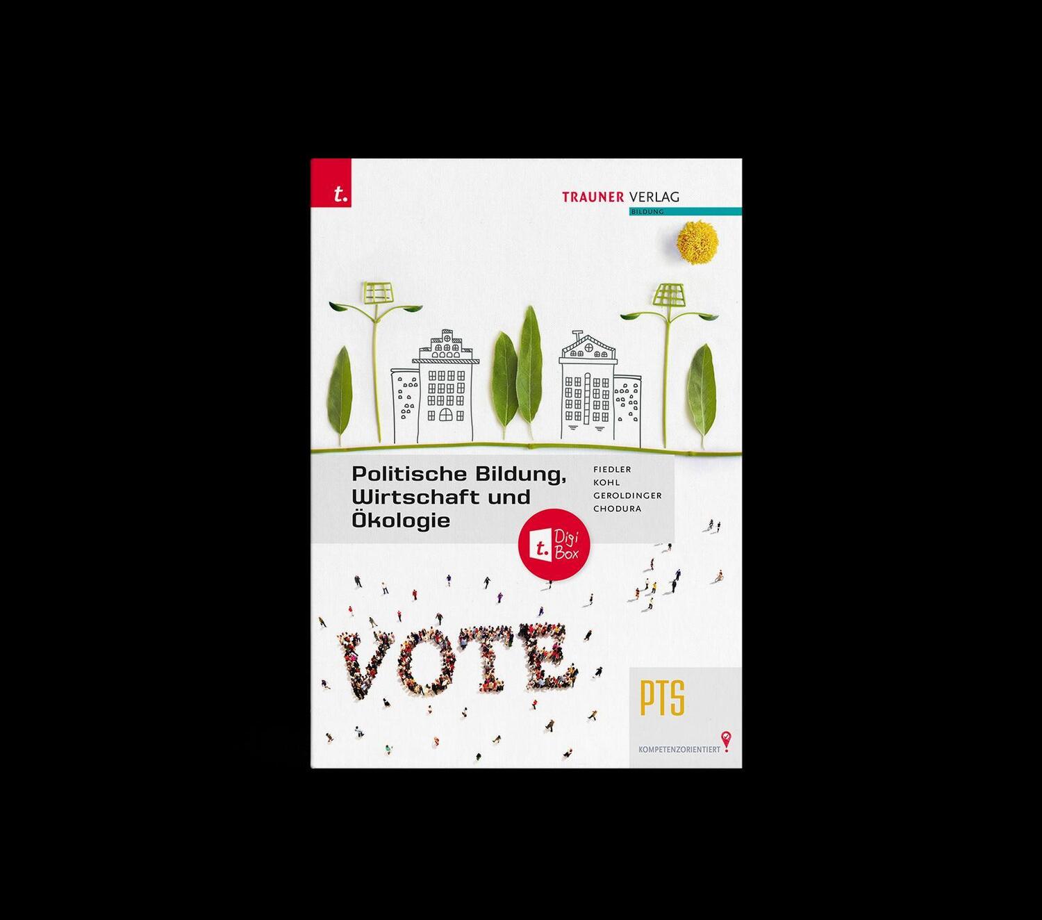 Cover: 9783991511366 | Politische Bildung, Wirtschaft und Ökologie PTS + TRAUNER-DigiBox
