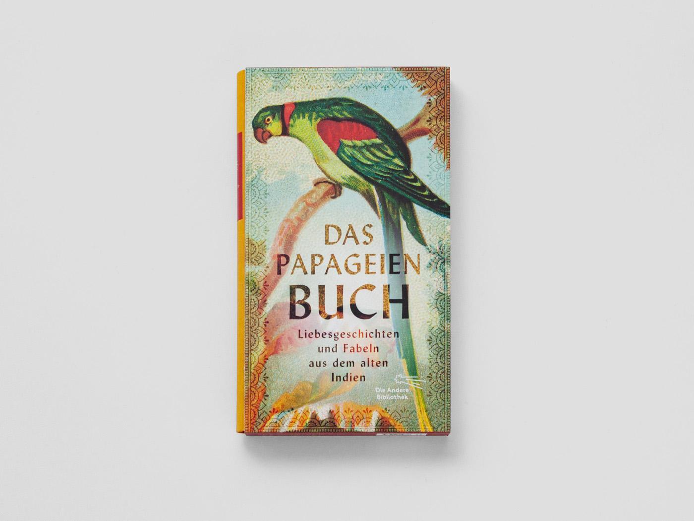 Bild: 9783847704676 | Das Papageienbuch | Liebesgeschichten und Fabeln aus dem alten Indien