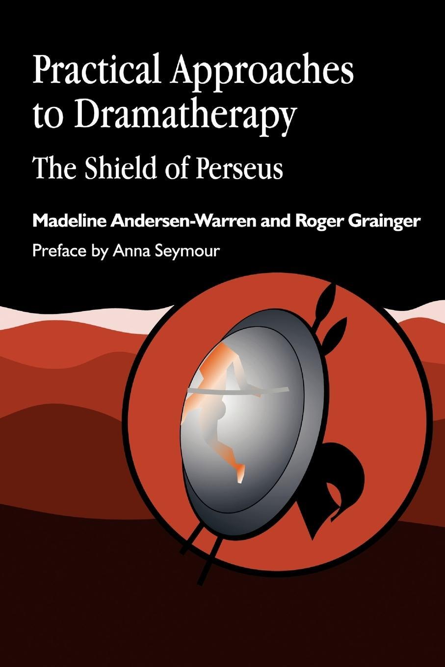 Cover: 9781853026607 | Practical Approaches to Dramatherapy | The Shield of Perseus | Buch