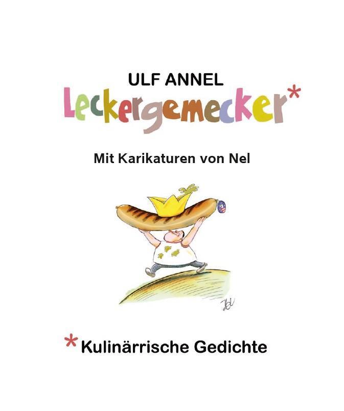 Bild: 9783955608835 | Leckergemecker | Kulinärrische Gedichte | Ulf Annel | Buch | 80 S.