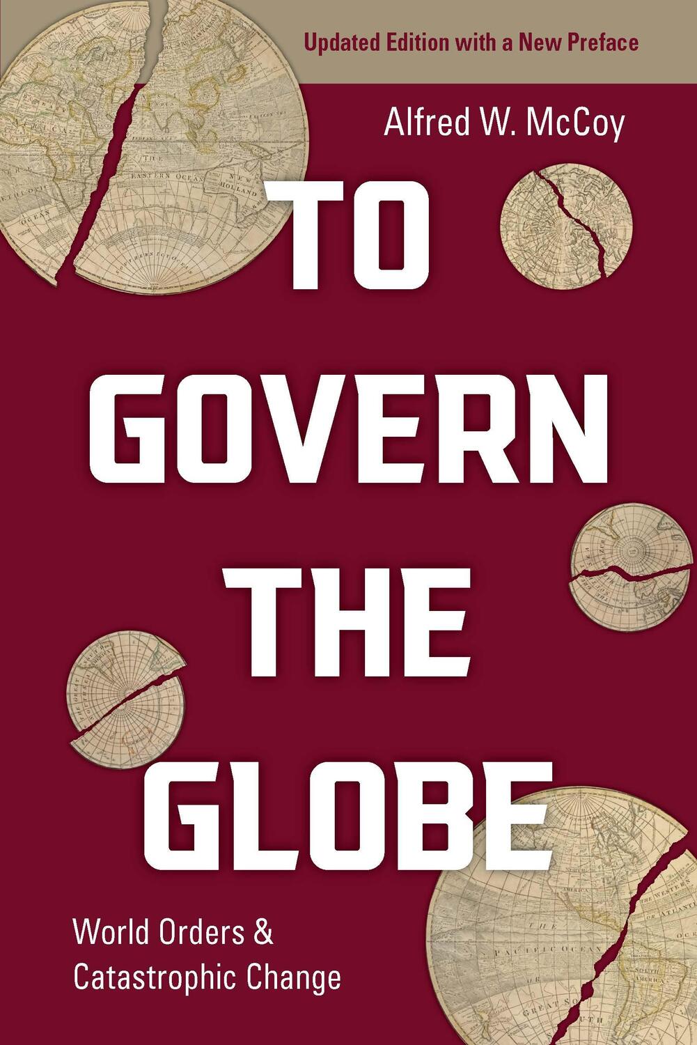 Cover: 9781642599213 | To Govern the Globe | World Orders and Catastrophic Change | McCoy