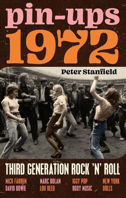 Cover: 9781789145656 | Pin-Ups 1972 | Third Generation Rock 'n' Roll | Peter Stanfield | Buch