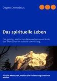Cover: 9783839113417 | Das spirituelle Leben | Demetrius Degen | Taschenbuch | 84 S. | 2009
