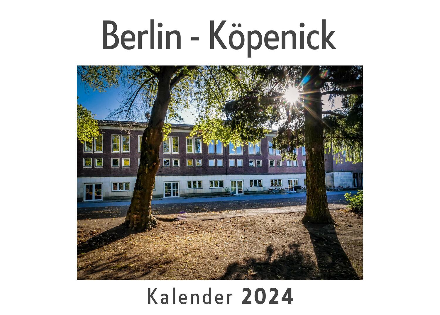 Cover: 9783750551640 | Berlin - Köpenick (Wandkalender 2024, Kalender DIN A4 quer,...