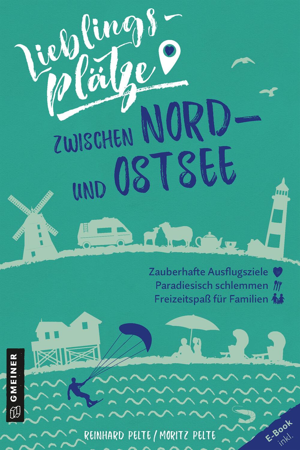 Cover: 9783839226353 | Lieblingsplätze zwischen Nord- und Ostsee | Reinhard Pelte (u. a.)