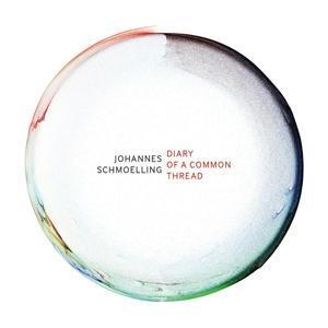 Cover: 705632471074 | Diary Of A Common Thread | Johannes Schmoelling | Audio-CD | 2023