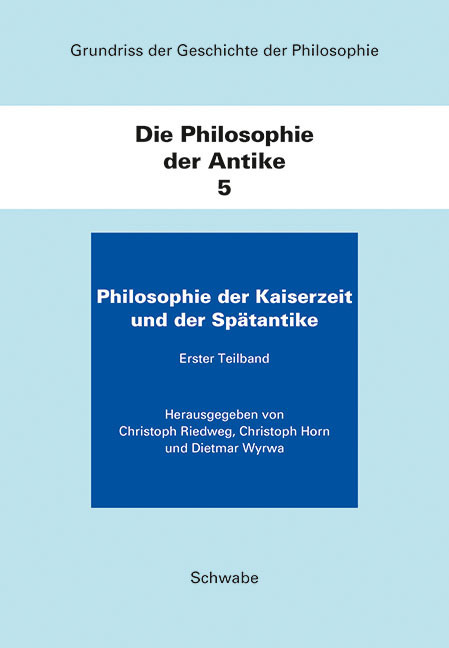 Cover: 9783796536984 | Die Philosophie der Antike. Teilbd.5/1 | Christoph Riedweg (u. a.)