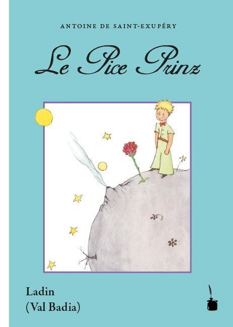Cover: 9783946190547 | Le Pice Prinz | Der kleine Prinz - Ladinisch (Val Badia) | Exupéry