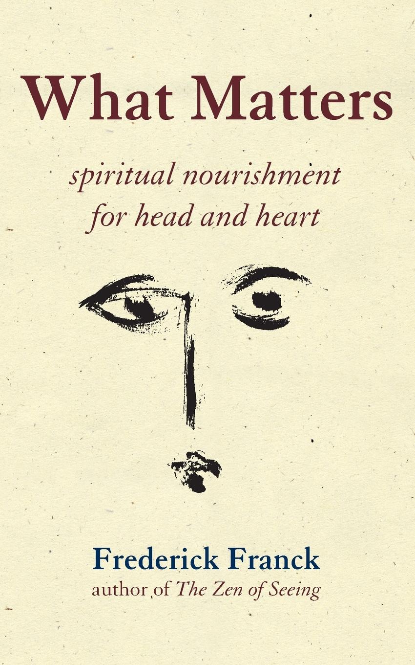 Cover: 9781683364825 | What Matters | Spiritual Nourishment for Head and Heart | Franck