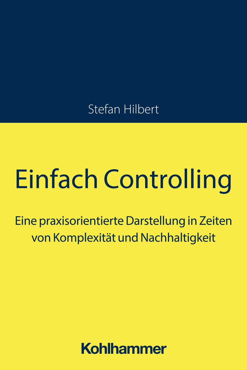 Cover: 9783170437340 | Einfach Controlling | Stefan Hilbert | Taschenbuch | 250 S. | Deutsch