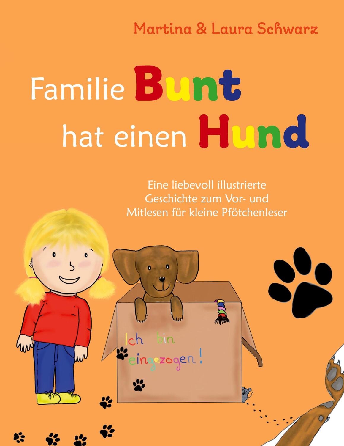 Cover: 9783757802264 | Familie Bunt hat einen Hund | Martina Schwarz | Taschenbuch | Booklet