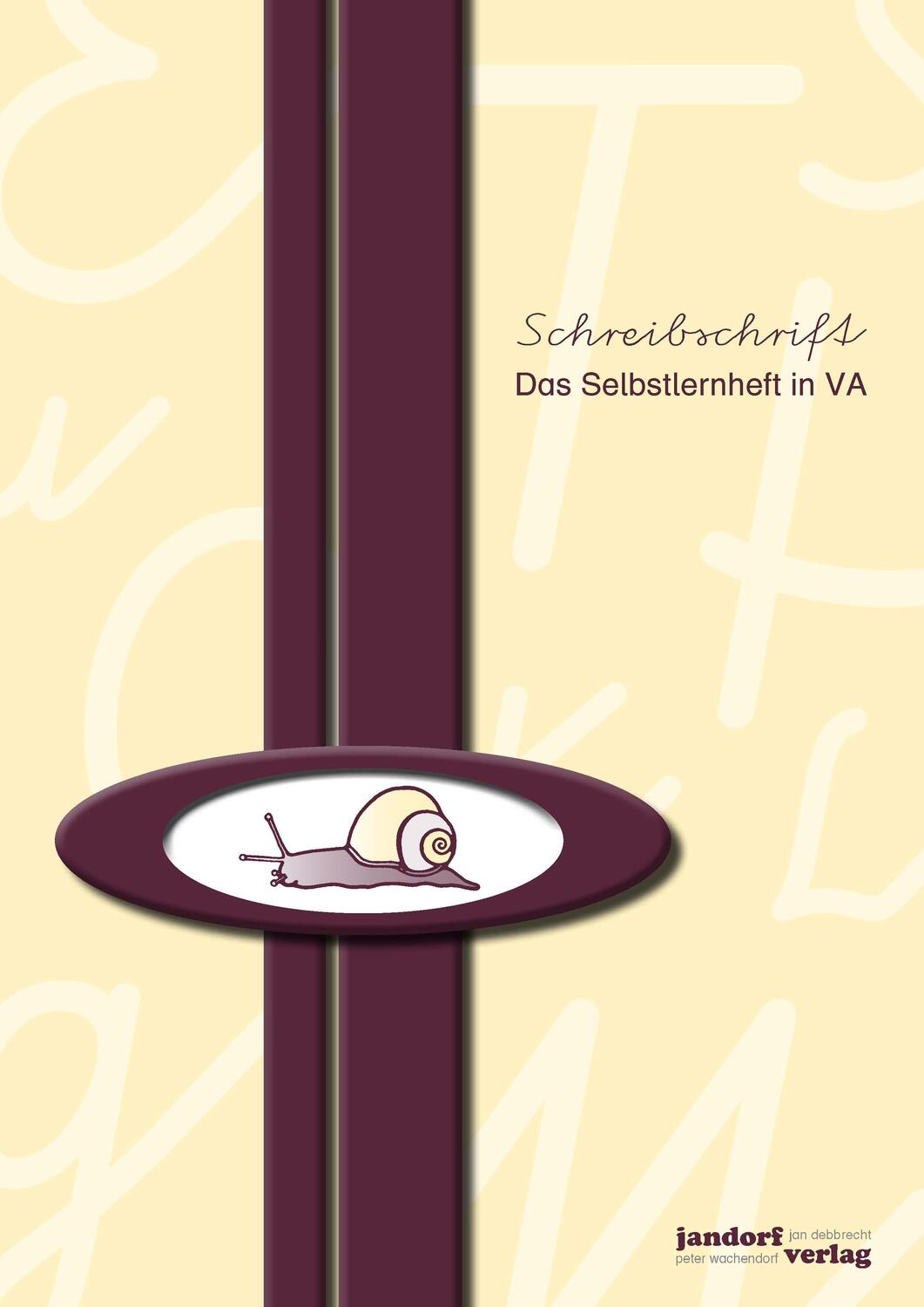 Cover: 9783939965091 | Schreibschrift (VA) - Das Selbstlernheft | Jan Debbrecht (u. a.)