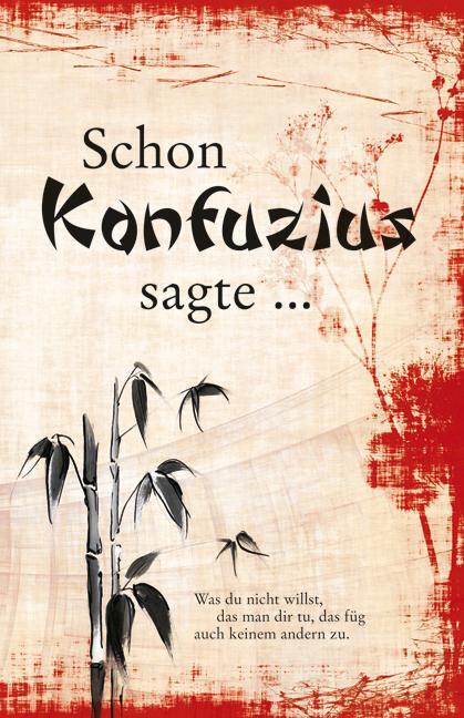 Cover: 9783897368972 | Schon Konfuzius sagte ... | Buch | Deutsch | 2009 | Edition XXL