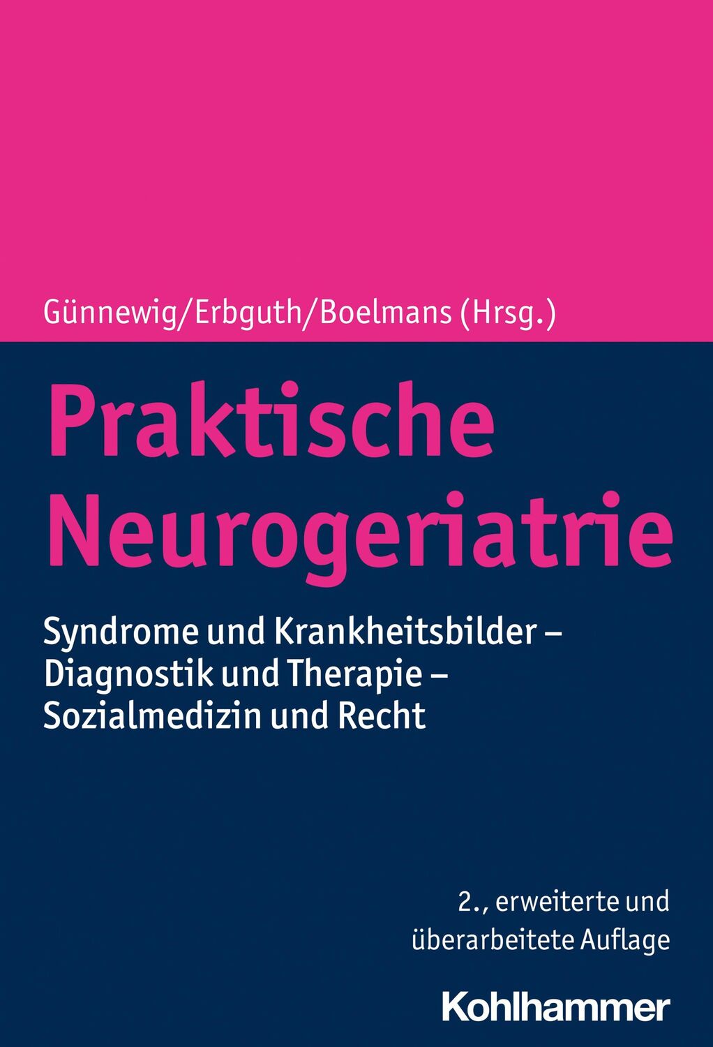 Cover: 9783170355453 | Praktische Neurogeriatrie | Thomas Günnewig (u. a.) | Buch | 788 S.