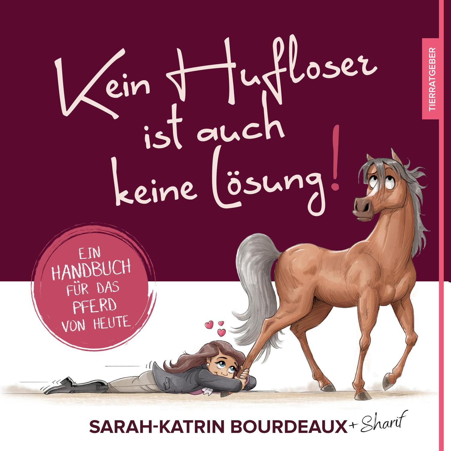 Cover: 9783982587905 | Kein Hufloser ist auch keine Lösung! | Sarah-Katrin Bourdeaux | Buch