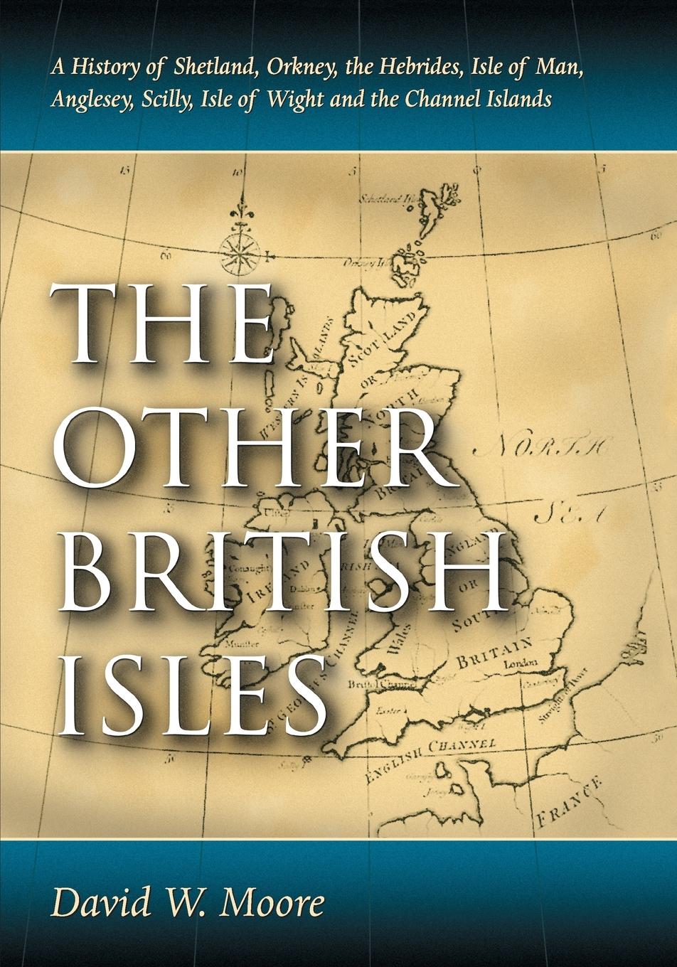 Cover: 9780786464340 | The Other British Isles | David W. Moore | Taschenbuch | Englisch