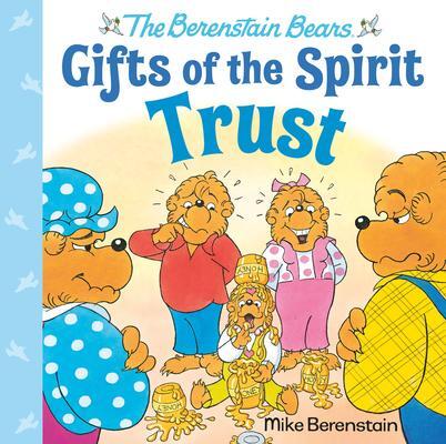 Cover: 9780593302422 | Trust (Berenstain Bears Gifts of the Spirit) | Mike Berenstain | Buch