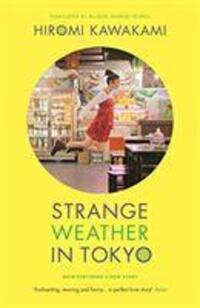 Cover: 9781783785797 | Strange Weather in Tokyo | Hiromi Kawakami | Taschenbuch | Englisch