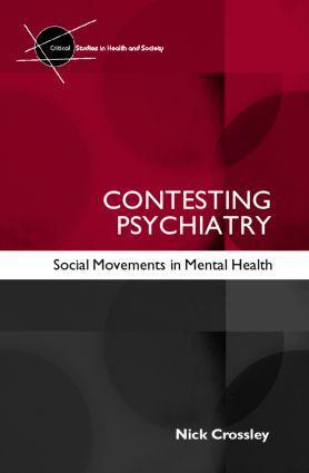 Cover: 9780415354172 | Contesting Psychiatry | Social Movements in Mental Health | Crossley