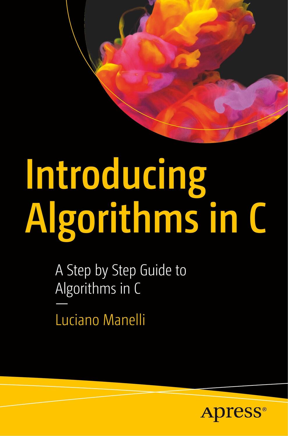 Cover: 9781484256220 | Introducing Algorithms in C | A Step by Step Guide to Algorithms in C