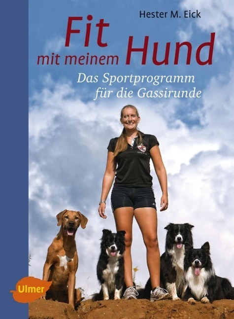 Cover: 9783800183432 | Fit mit meinem Hund | Das Sportprogramm für die Gassirunde | Eick
