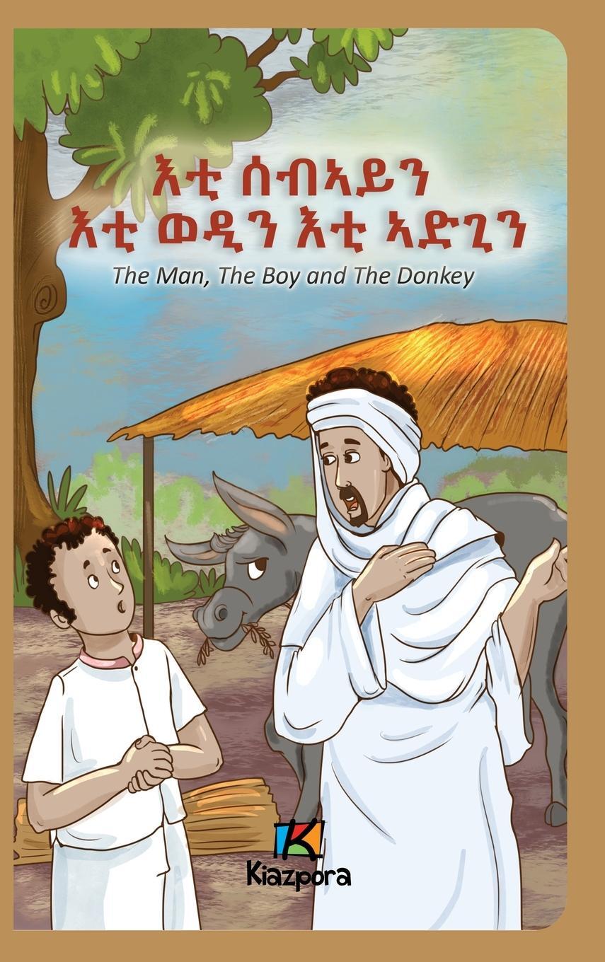 Cover: 9781946057495 | The Man, The Boy and The Donkey - Tigrinya Children's Book | Buch