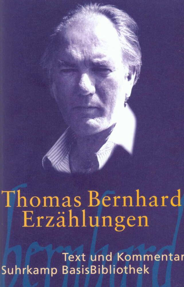 Cover: 9783518188231 | Erzählungen | Text und Kommentar | Thomas Bernhard | Taschenbuch