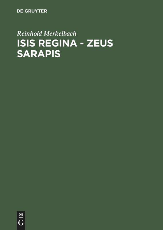 Cover: 9783598774270 | Isis regina - Zeus Sarapis | Reinhold Merkelbach | Buch | XXVIII