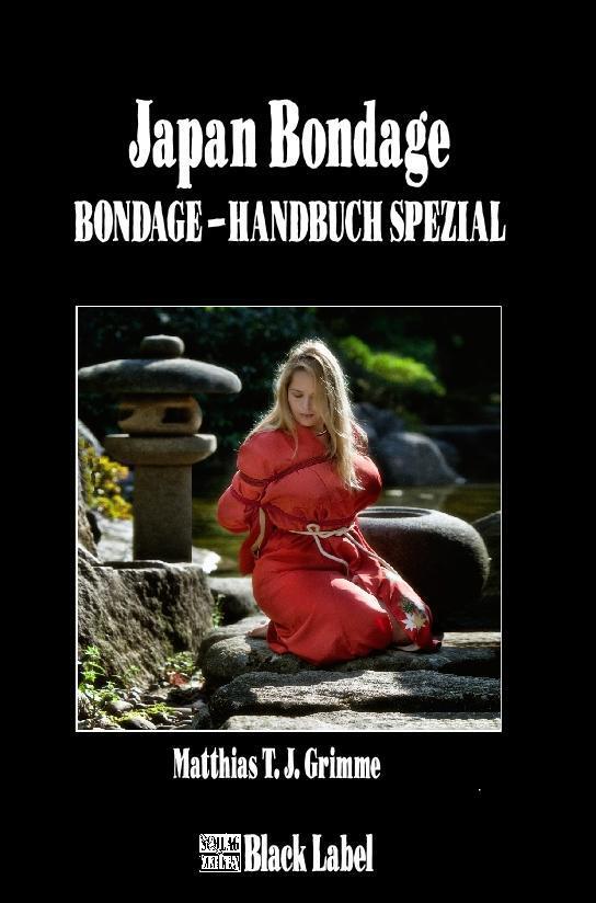Cover: 9783931406707 | Japan-Bondage | Das Bondage-Handbuch Spezial | Matthias T. J. Grimme