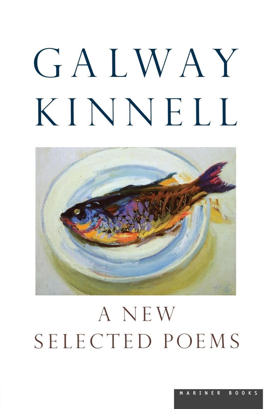 Cover: 9780618154456 | A New Selected Poems | Galway Kinnell (u. a.) | Taschenbuch | Englisch