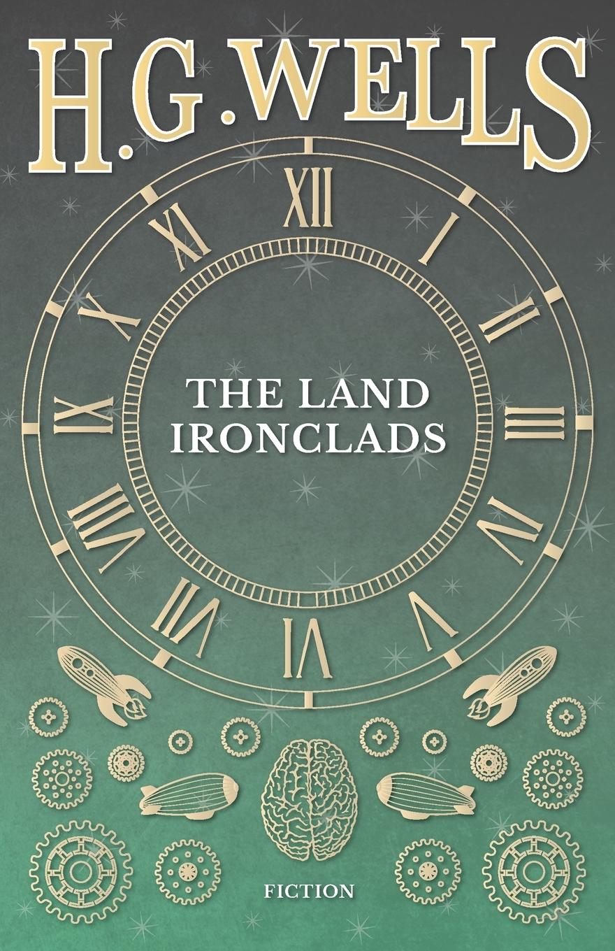 Cover: 9781473333390 | The Land Ironclads | H. G. Wells | Taschenbuch | Englisch | 2016