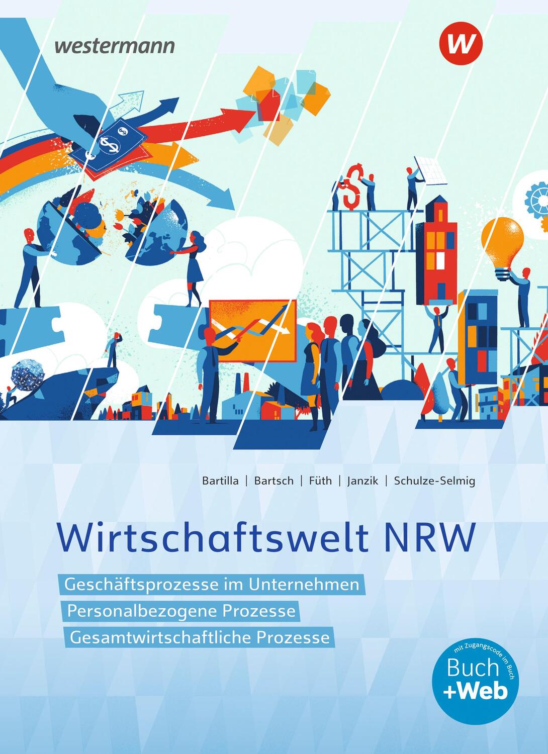 Cover: 9783142226903 | Wirtschaftswelt NRW. Schülerband | Thomas Bartsch (u. a.) | Bundle