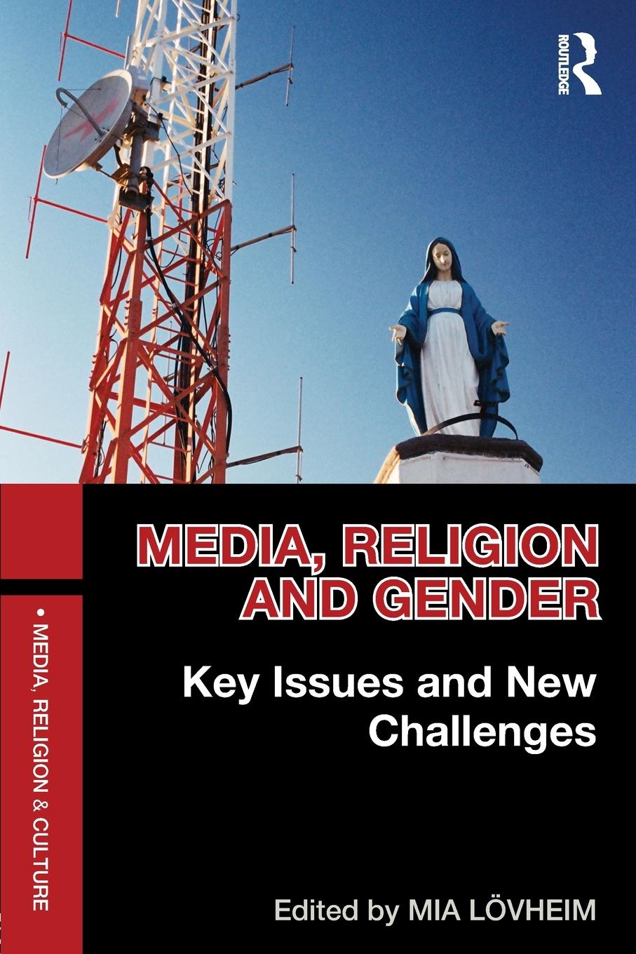 Cover: 9780415504737 | Media, Religion and Gender | Key Issues and New Challenges | Lövheim