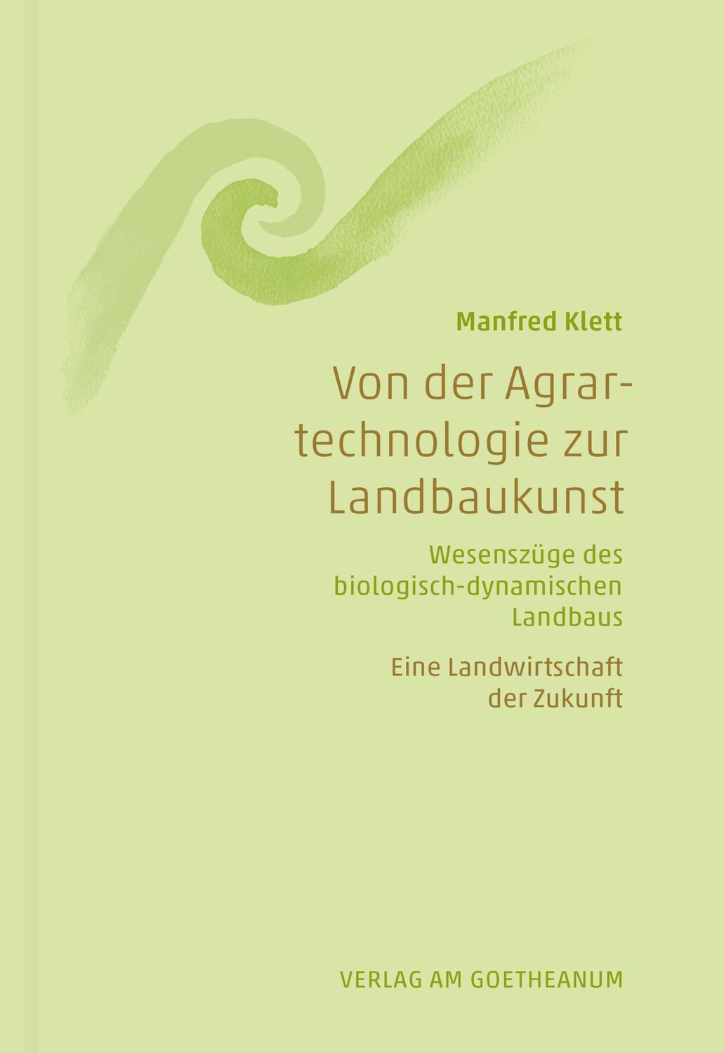 Cover: 9783723516683 | Von der Agrartechnologie zur Landbaukunst | Manfred Klett | Buch