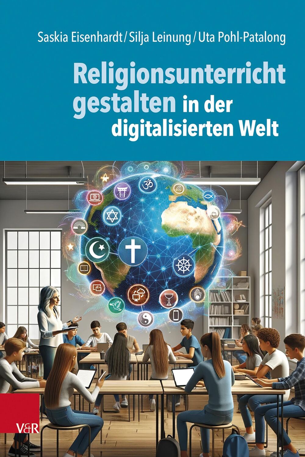 Cover: 9783525700082 | Religionsunterricht gestalten in der digitalisierten Welt | Buch