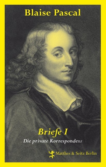 Cover: 9783882219753 | Briefe. Bd.1 | Die private Korrespondenz | Blaise Pascal | Buch | 2015